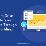 A Guide to Drive Traffic to Your Website Through Link Building