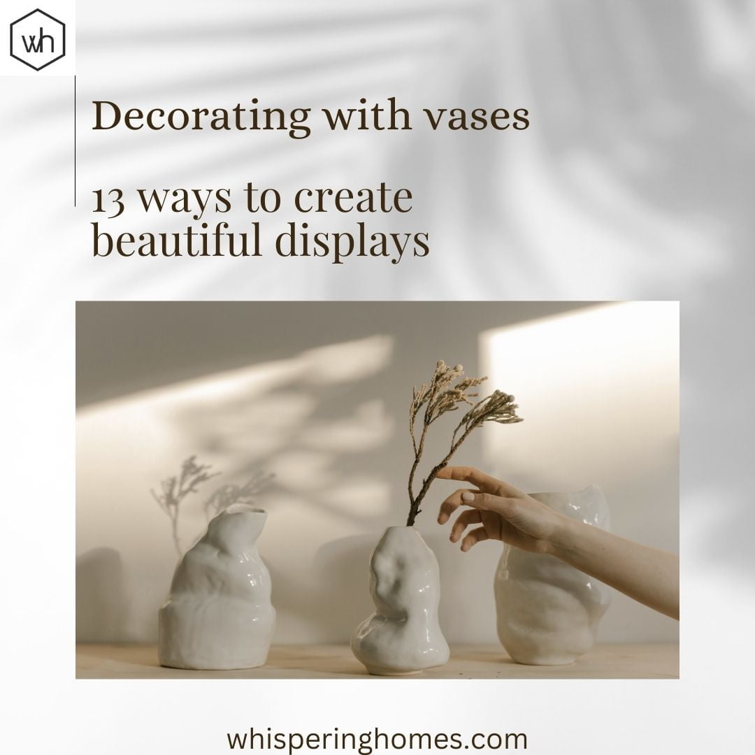 Decorating With Vases – 13 Ways To Create Beautiful Displays - HootMix