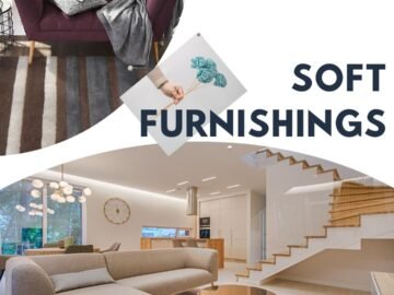 How To Use Soft Furnishings in Home Decor Interior Design