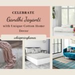 Celebrate Gandhi Jayanti with Unique Cotton Home Decor