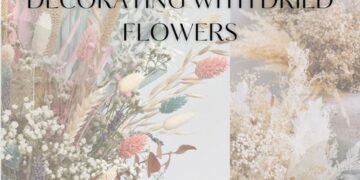 10 Stunning Ideas for Decorating with Dried Flowers