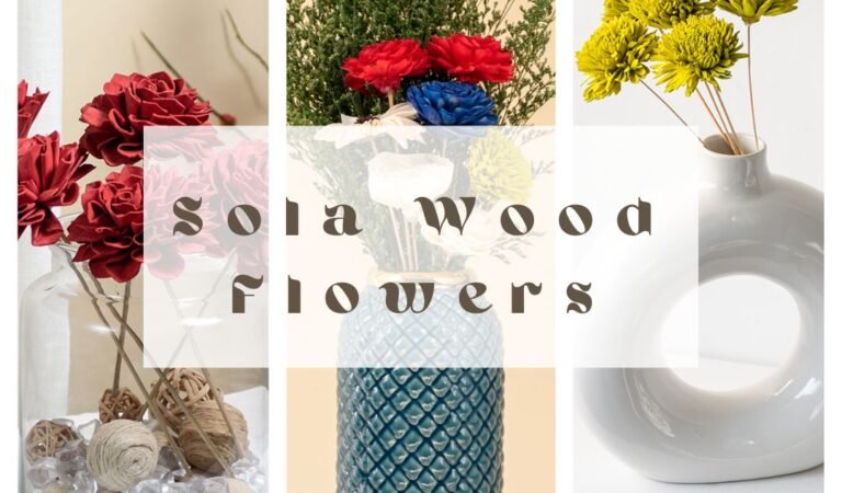 Ultimate Guide to Sola Wood Flowers